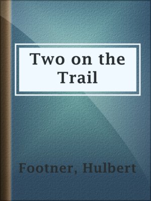 cover image of Two on the Trail